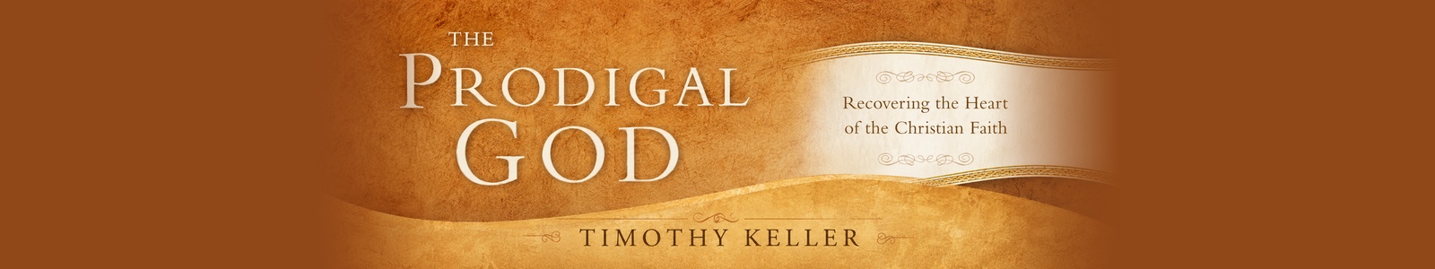 The Prodigal God by Timothy Keller